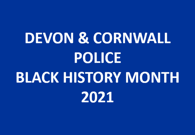 Devon & Cornwall Police, Black History Month 2021