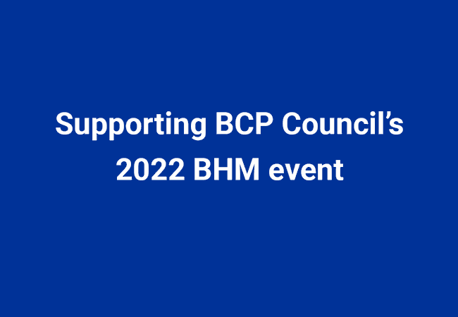 Supporting BCP Council's 2022 BHM event